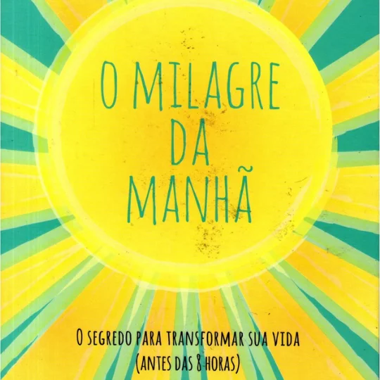 O Milagre do Amanhã