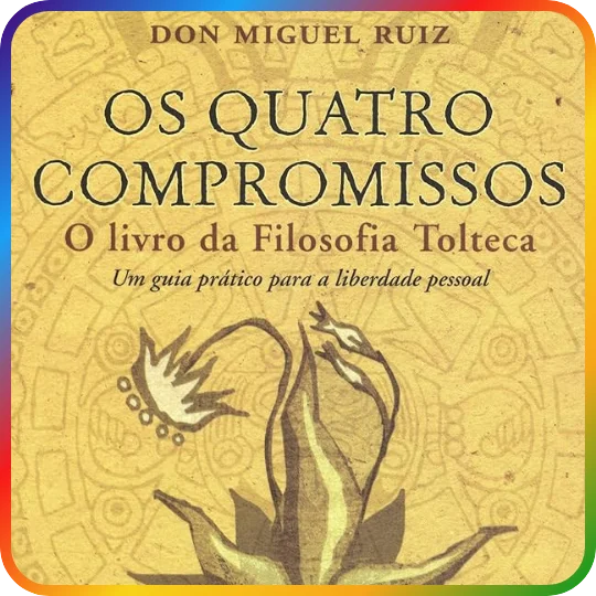 Os 4 Compromissos