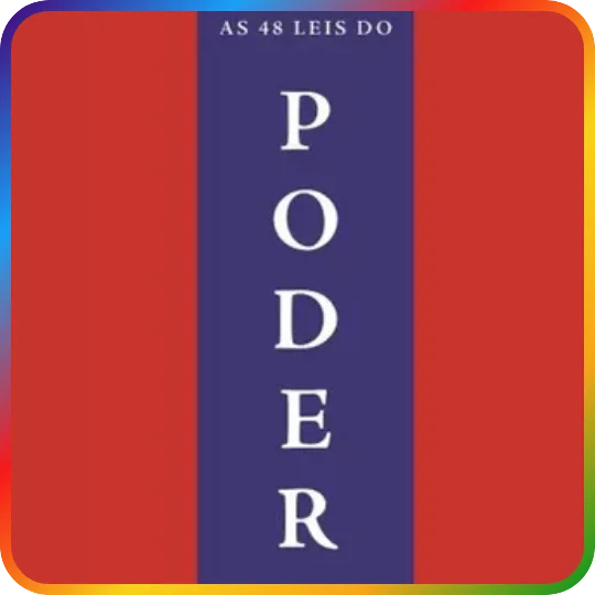 48 Leis do Poder - Parte 3