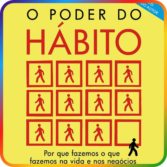 O Poder do Hábito