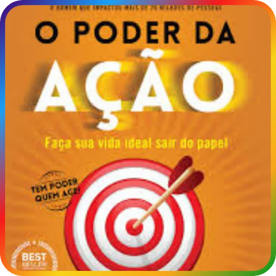 O Poder da Ação