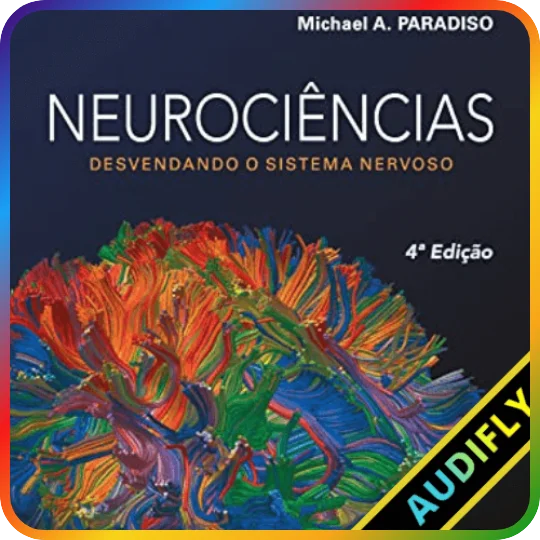 Neurociência Desvendando o Sistema Nervoso